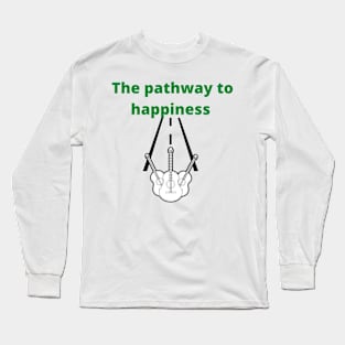 The Pathway To Happiness! Long Sleeve T-Shirt